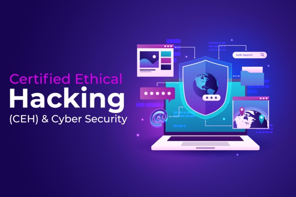 Certified Ethical Hacking - (Cyber Security)
